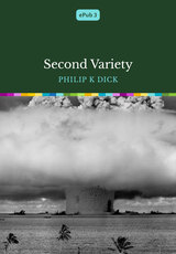Book Cover of Second Variety by Philip K Dick (ISBN: )