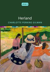 Book Cover of Herland by Charlotte Perkins Gilman (ISBN: )