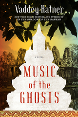 Book Cover of The Music of Ghosts by Vaddey Ratner (ISBN: 9781476795805)