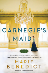 Book Cover of Carnegie's Maid by Marie Benedict (ISBN: 9781492646617)
